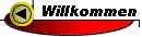 Willkommen